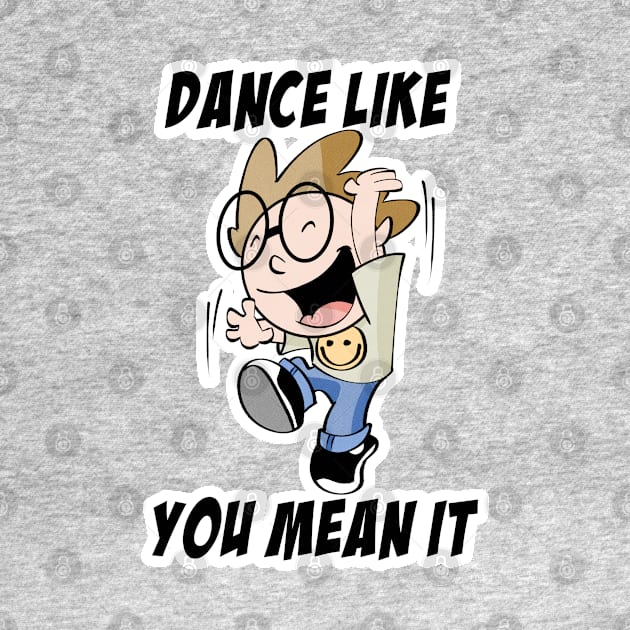 Dance like you mean it by davidfeci